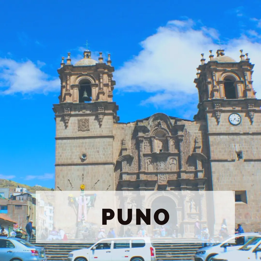 Imprescindibles de Puno | Que ver en Puno