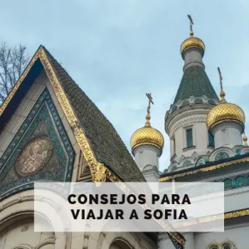 Guía y consejos para viajar a Sofía Bulgaria con la catedral de Alejandro Nevski como principal atractivo turístico